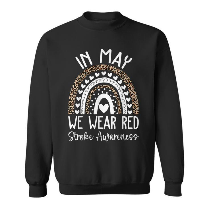 In May We Wear Red Stroke Awareness Month Sweatshirt