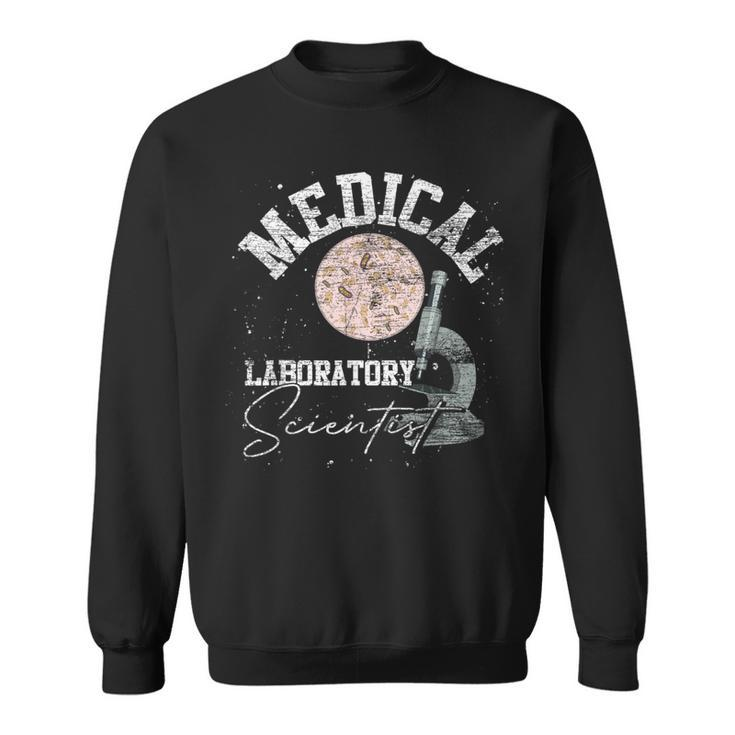 Medical Lab Technologist Medical Laboratory Scientist Sweatshirt