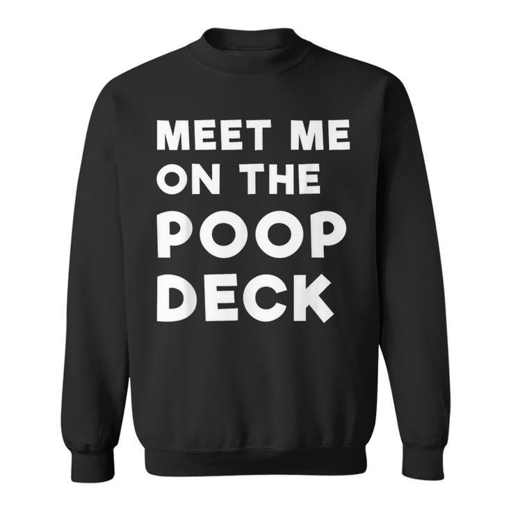 Meet Me On The Poop Deck Saying Cruise T Sweatshirt