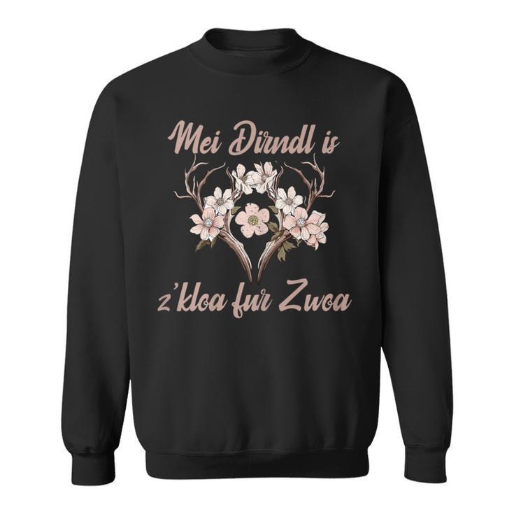 Mei Dirndl Is Z Kloa For Zwoa Dirndl For Zwoa Oktoberfest Sweatshirt