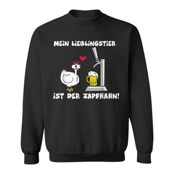 Mein Lieblingstier Ist Der Zapfhahn Sweatshirt