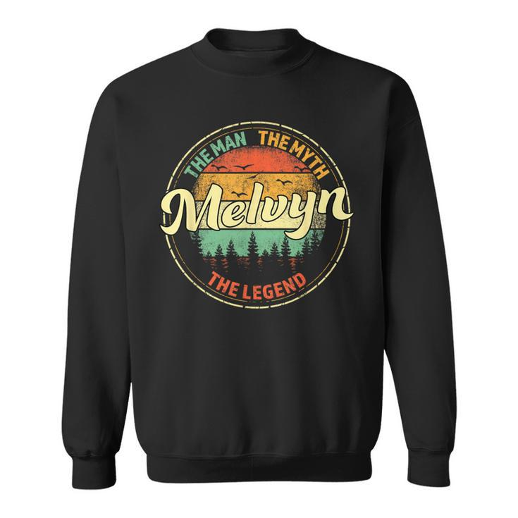 Melvyn The Man The Myth The Legend Personalized Name Sweatshirt