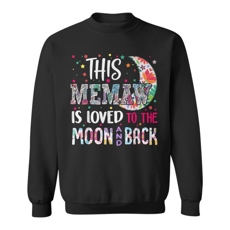 This Memaw Is Loved To The Moon And Back For Memaw Sweatshirt