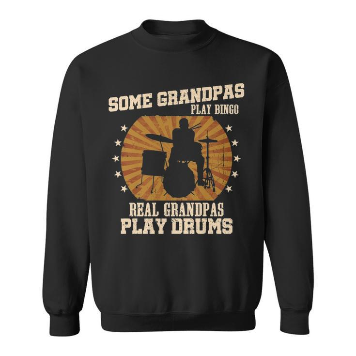 Mens Drummer Grandpa  Real Grandpas Play Drums Sweatshirt