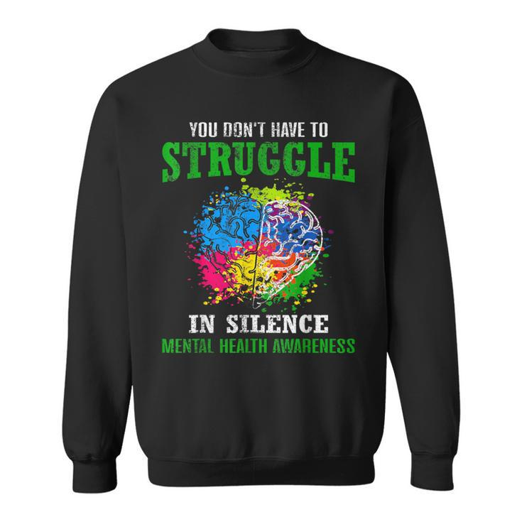 Mental Health Awareness Month Fight Stigma Mental Disease Sweatshirt