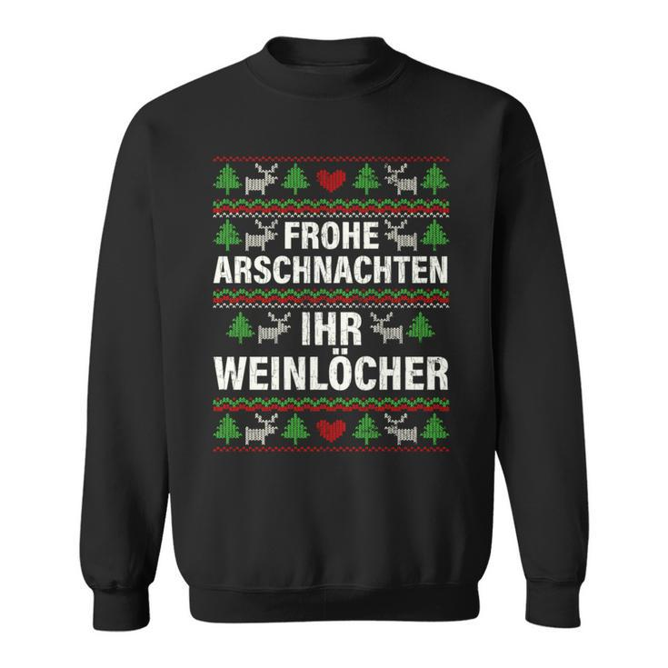 Merry Arschnacht Ihr Weinloch Christmas Sweatshirt