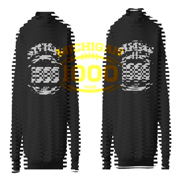 Michigan 1000 Wins Michigan One Thousand Wins Sweatshirt