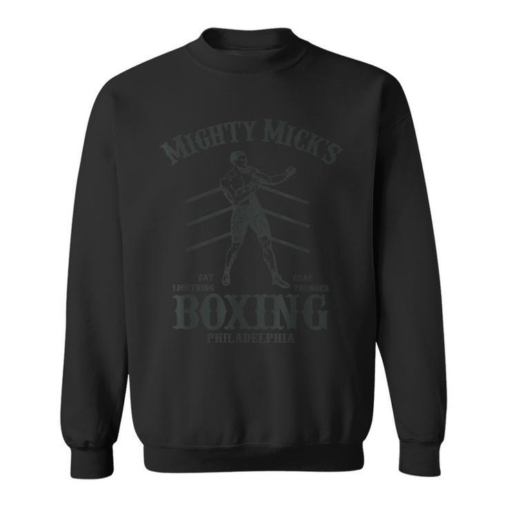 Mighty Micks Boxing Gym Philadelphia Sweatshirt
