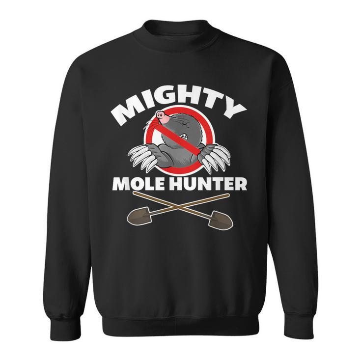 Mighty Mole Hunter Sweatshirt