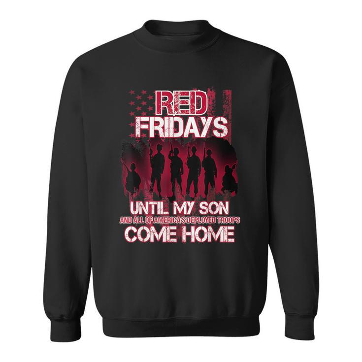 Military Red Friday Wear Red For Deployed Son Sweatshirt
