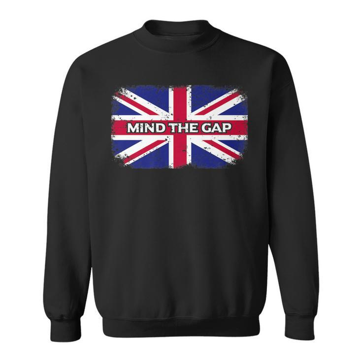 Mind The Gap Union Jack London Flag British Sweatshirt