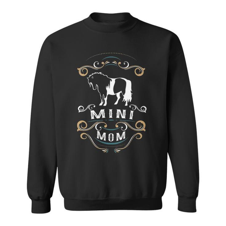 Mini Mom Miniature Horse Nickerstickers Sweatshirt
