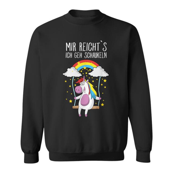 Mir Reicht's, Ich Geh Schaukeln Einhorn Schwarzes Sweatshirt