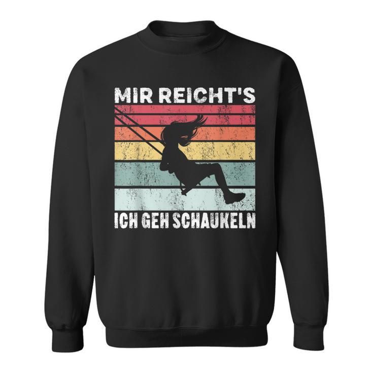 Mir Reicht's Ich Geh Swinging Retrointage Swing Sweatshirt