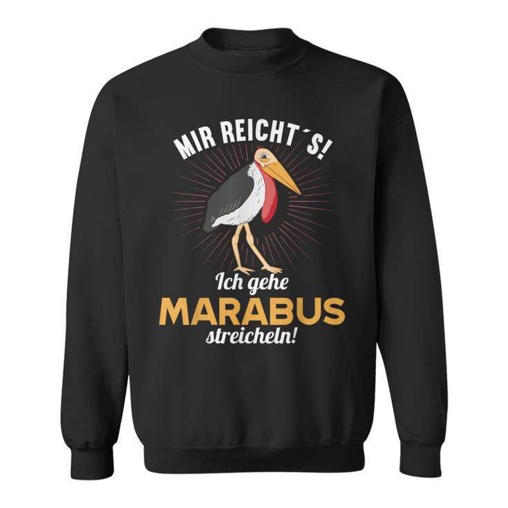 Mir Reichts Ich Gehe Marabus Streichen Sweatshirt