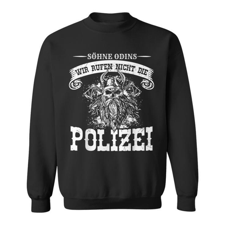 Mit den Söhnen Odins Rufen Wir Keine Polizei Sweatshirt Schwarz für Männer