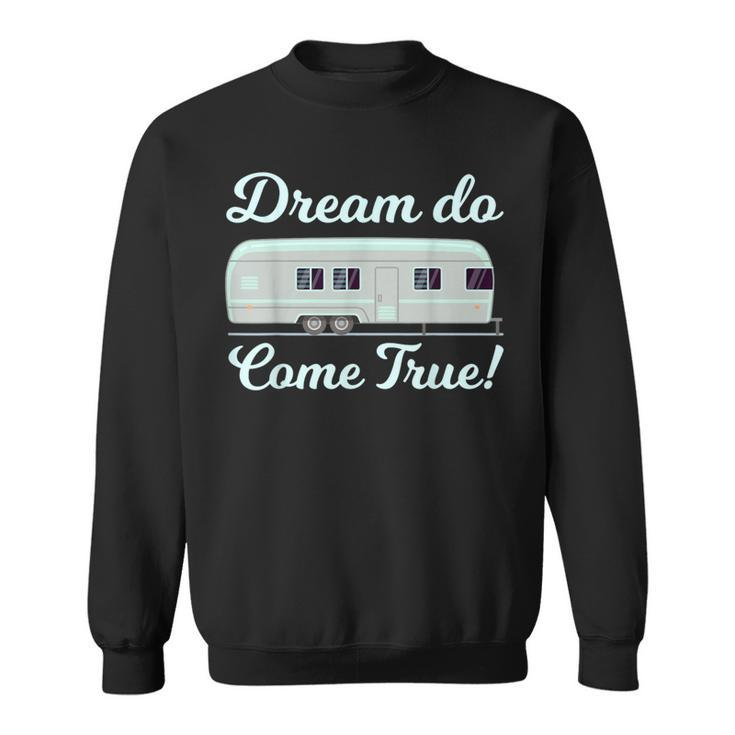 Mobile Home Dream House Trailer Truck Sweatshirt