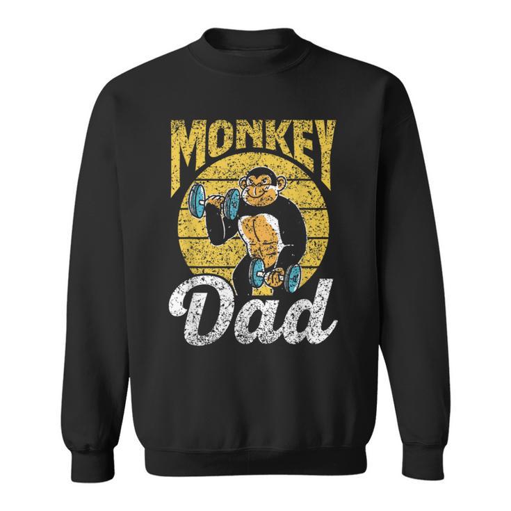 Monkey Dad Monkeys Lover Animal Saying Father Daddy Papa Sweatshirt