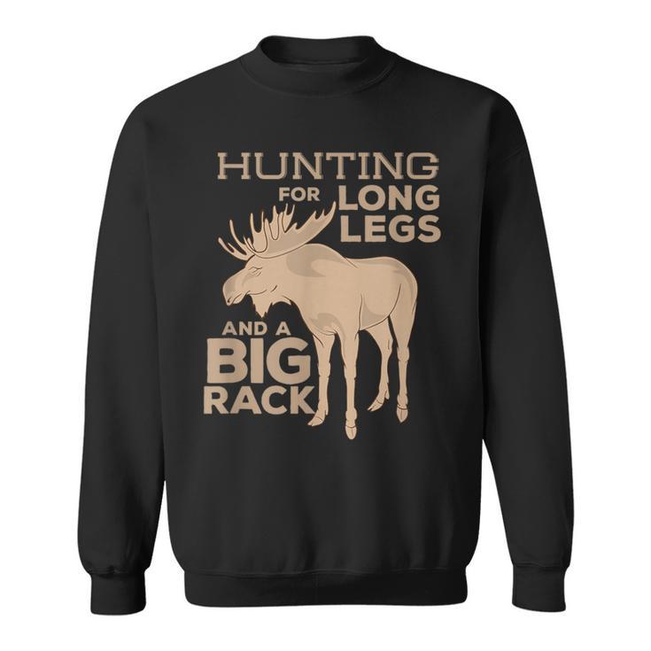 Moose Hunting Big Rack Bull Hunter Hunt Season T Sweatshirt