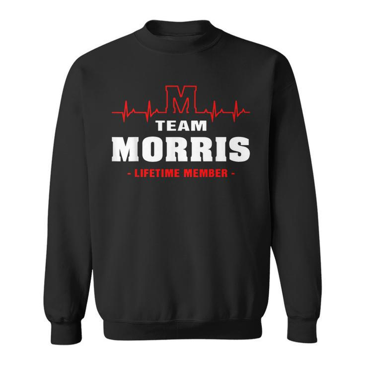 Morris Surname Last Name Family Team Morris Lifetime Member Sweatshirt