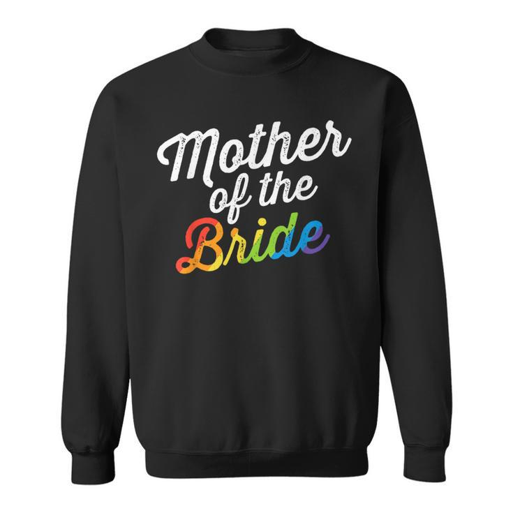 Mother Of The Bride Gay Lesbian Wedding Lgbt Same Sex Sweatshirt