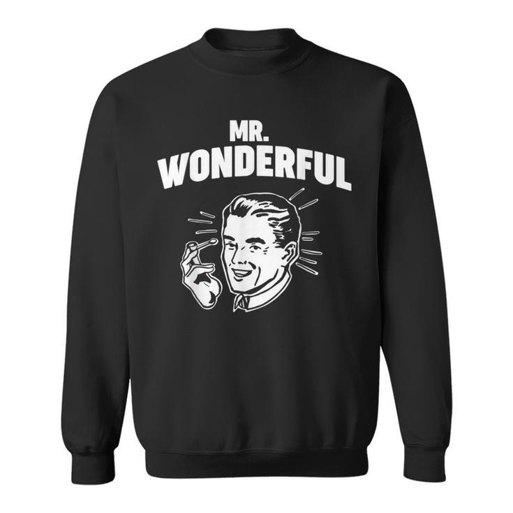 Mr Wonderful Husband Mr Wonderful Sweatshirt