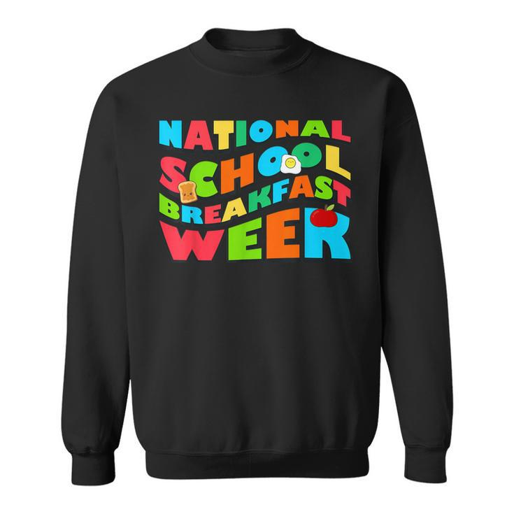 National School Breakfast Week 2024 Breakfast Sweatshirt