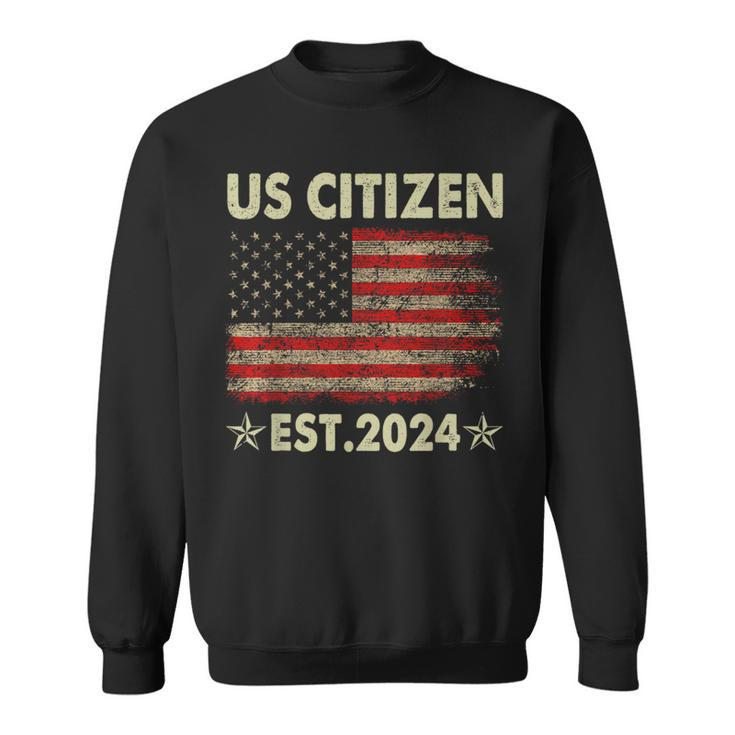 New Us Citizen Est 2024 American Immigrant Citizenship Sweatshirt