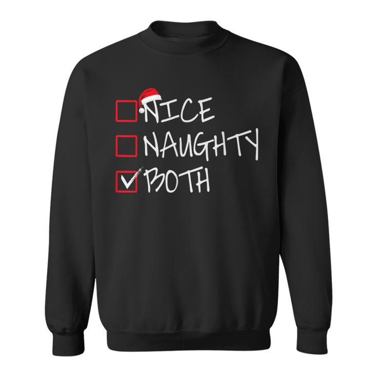 Nice Naughty Both Santa's List Christmas Family Joke Sweatshirt