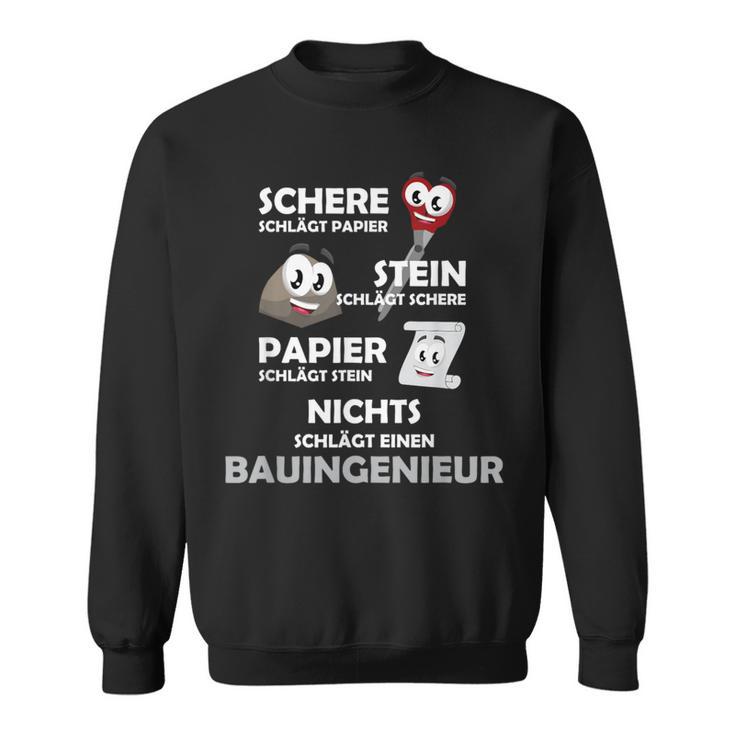 Nichts Schlägt Einen Bauingenieur Sweatshirt