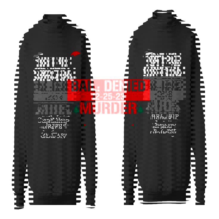 North Pole Correctional Bail Denied Murder Caught Making Sweatshirt
