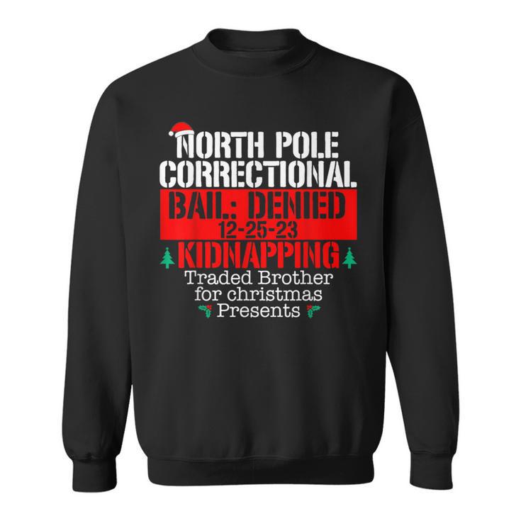 North Pole Correctional Traded Brother Xmas Matching Family Sweatshirt