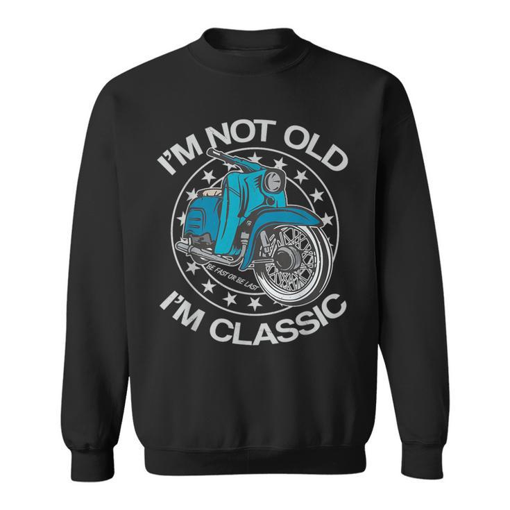 Not Old I'm Classic Schwalbe Kr51 Simson Moped Sweatshirt