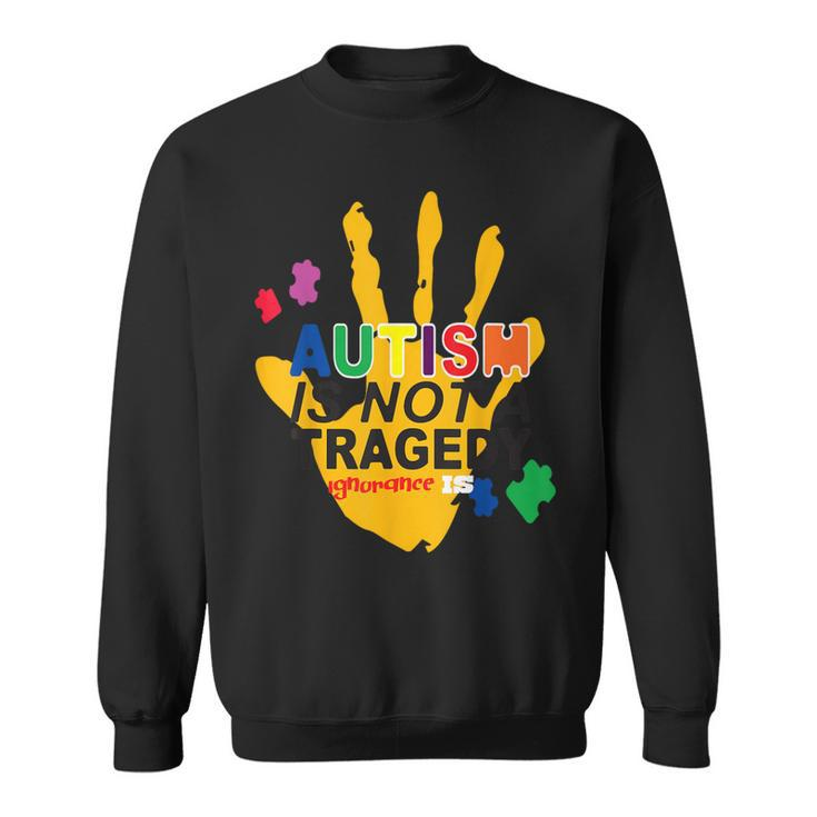 Not A Tragedy Saying Inspirational Autism Awareness Sweatshirt