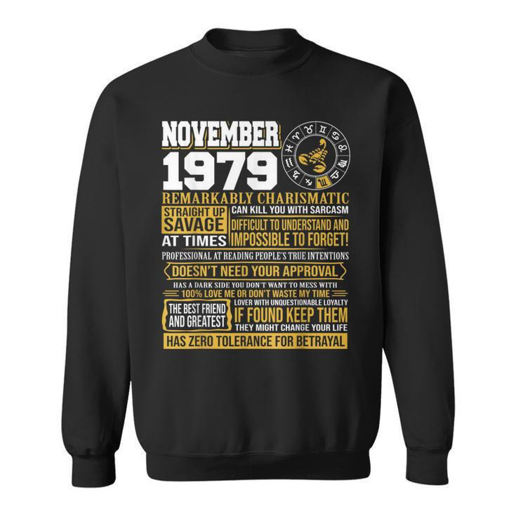 November Birthday Born November Scorpio 1979 Sweatshirt