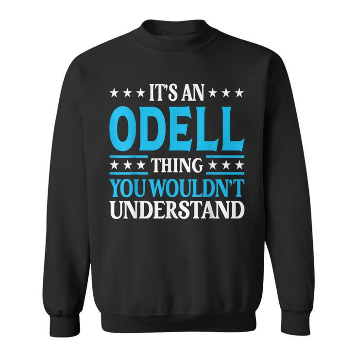Odell Thing Surname Team Family Last Name Odell Sweatshirt