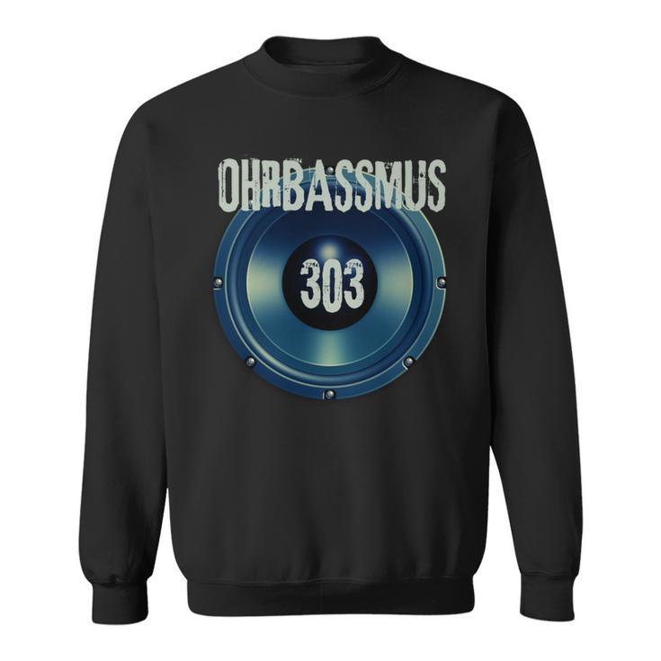 Ohrbassmus Du Liebst Techno Und Die 303 Long-Sleeved Sweatshirt