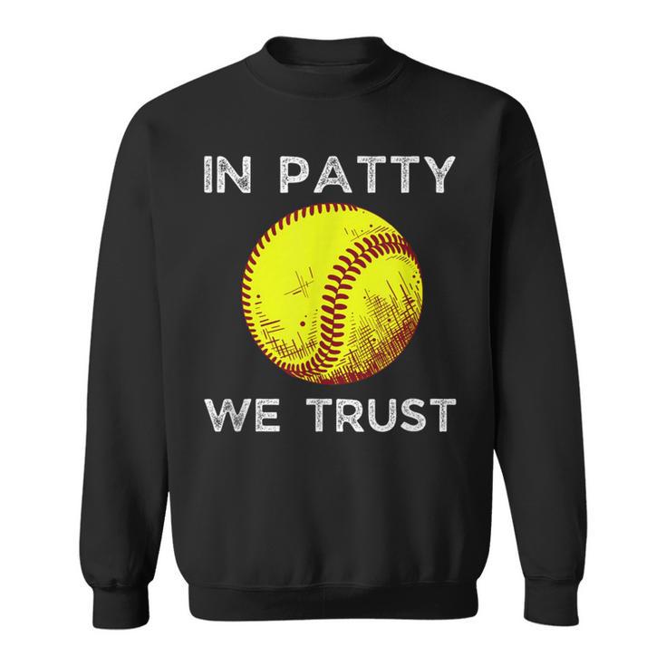 Oklahoma In Patty We Trust Softball Boomer Sweatshirt