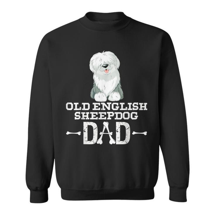 Old English Sheepdog Dad Dog Lover Father's Day Sweatshirt