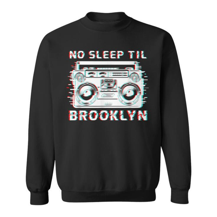 Old School Portable Stereo Retro Music No Sleep Til Brooklyn Sweatshirt