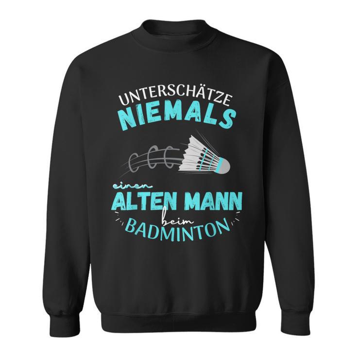 Olter Mann Beim Badminton Player S Sweatshirt