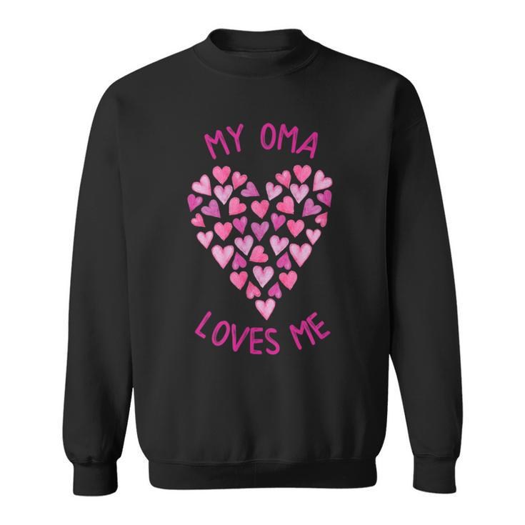 My Oma Loves Me Valentine Hearts For Girls Sweatshirt