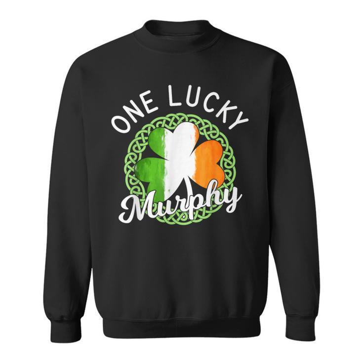 One Lucky Murphy Irish Family Name Sweatshirt