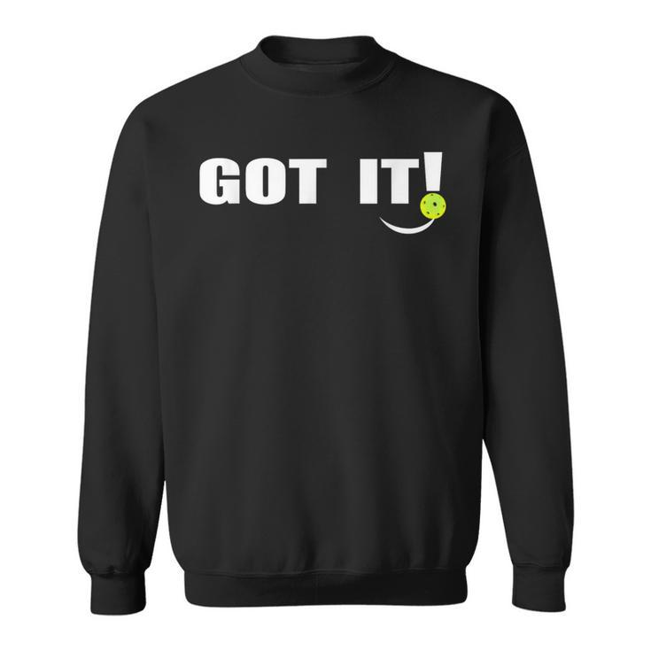 Got It Oops Yours Pickleball Lovers Front And Back Sweatshirt