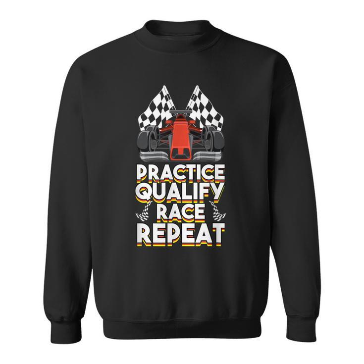 Open Wheel Formula Racing Car Practice Qualify Race Repeat Sweatshirt