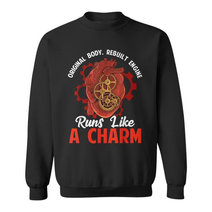 Original Body Rebuilt Engine Runs Like A Charm Heart Surgery Sweatshirt