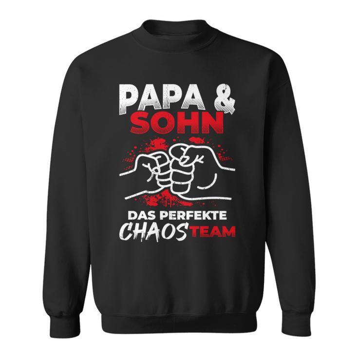 Papa & Sohn Das Perfekte Chaos Team Father's Day Bester Papa Sweatshirt