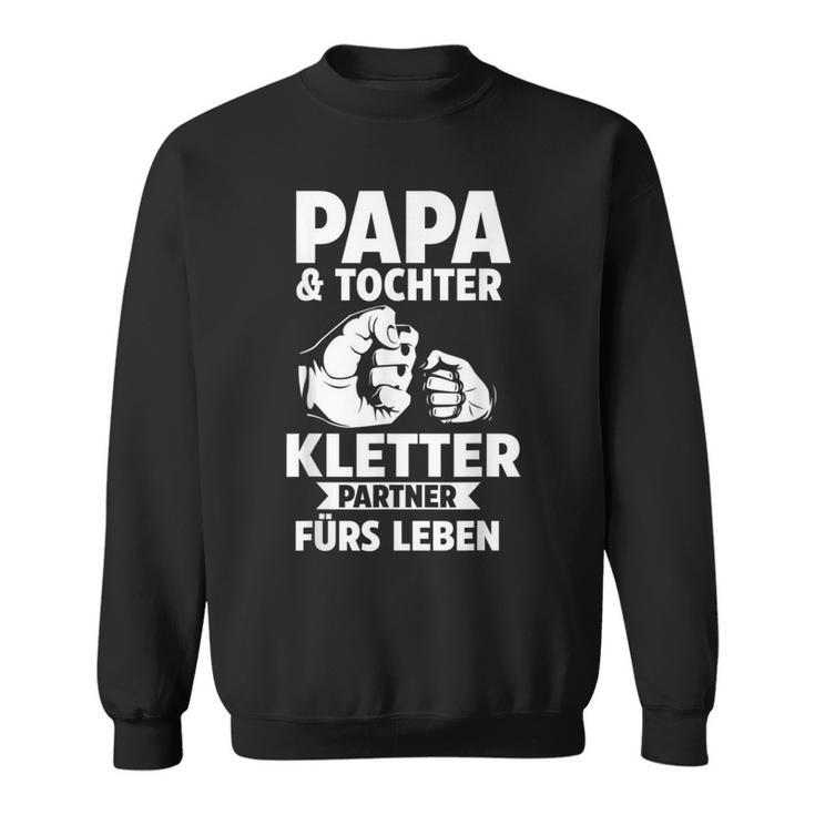 Papa & Tochter Kletterpartner Climbing Sweatshirt