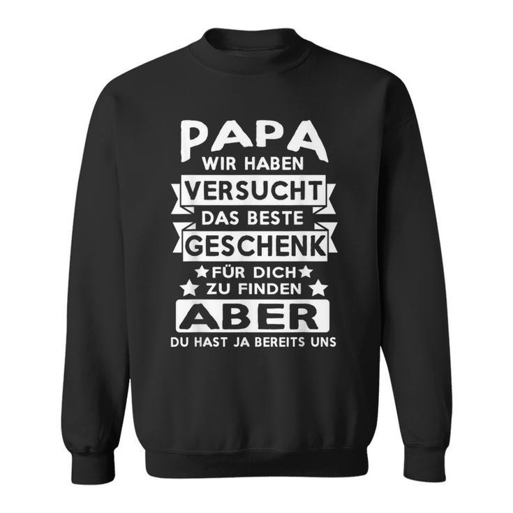 Papa Beste Geschenk Hast Du Christmas Children's Papa Sweatshirt