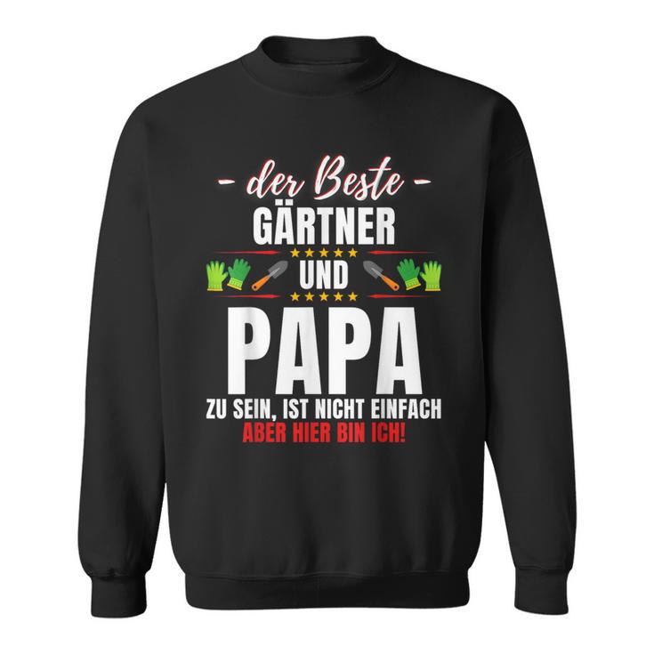 Papa Und Gärtner Garden Gardening Saying Sweatshirt